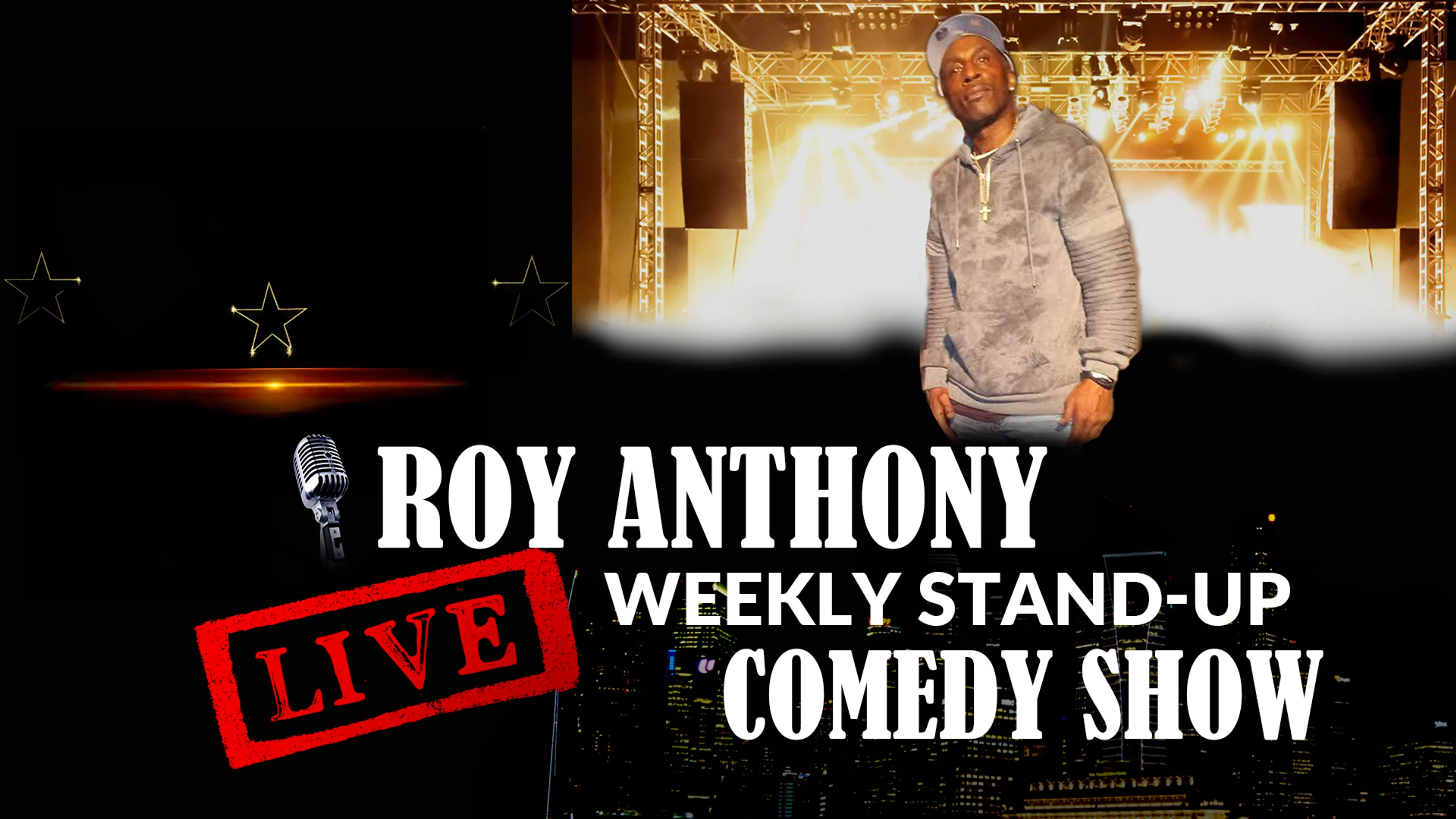 Roy Anthony Live Weekly Stand-up Comedy Show poster